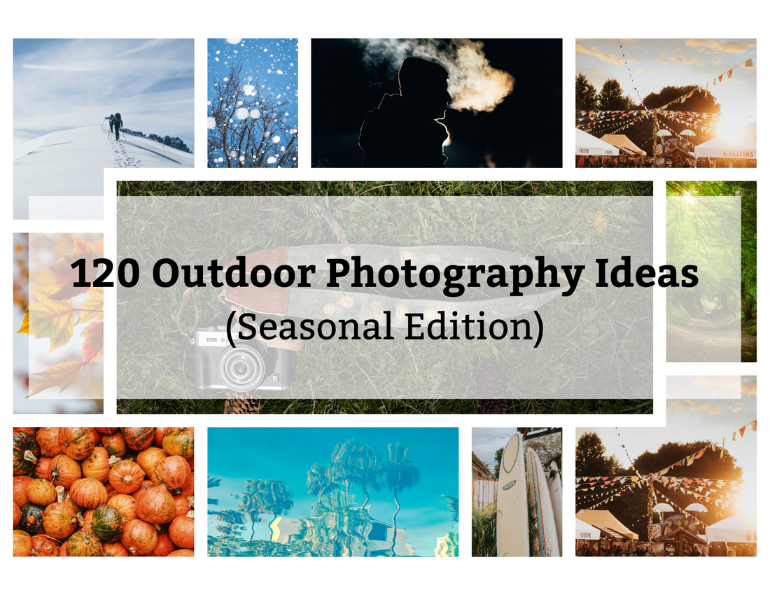 120 outdoor photography ideas seasonal addition graphic with outdoor images in background