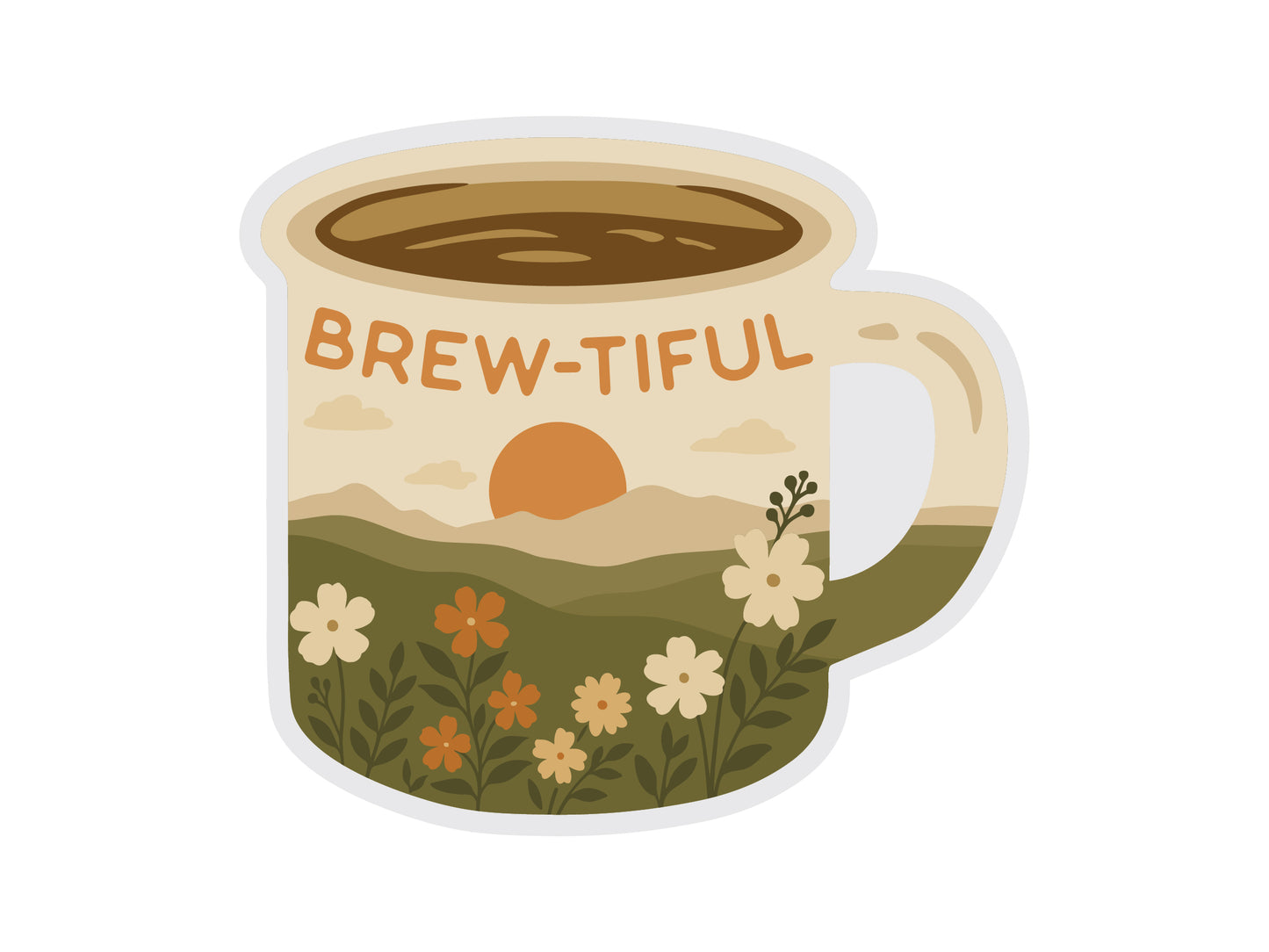 A high-resolution digital graphic of a die-cut vinyl sticker. The sticker is shaped like a cream-colored campfire mug with the pun "BREW-TIFUL" written in orange text. The body of the mug features an illustrated landscape of a soft orange sun setting over rolling hills, with a foreground of white and orange wildflowers and green foliage.