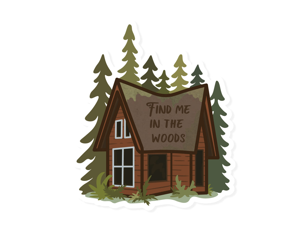 Wildtree Cabin Sticker Find me in the woods graphic